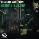 Graham Wootton - Harmful & Vicious