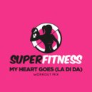 SuperFitness - My Heart Goes (La Di Da)