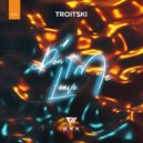 Troitski - Don\'t Leave Me (Radio Edit)