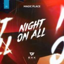 Magic Place - Night On All (Radio Edit)