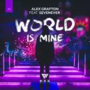 Alex Grafton, SevenEver - World Is Mine