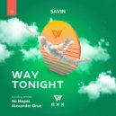 Savin - Way Tonight (Alexander Orue Remix)