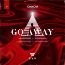 DrunDel - Go Away