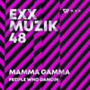 Mamma Gamma - People Who Dancin (Dub Mix)