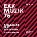 Amazamax, Sevenever - You Are My Life
