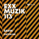 Savin - Catch Me