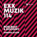 RoelBeat, Goodiny - Annihilation