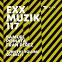 Samuel Pomata, Fran Perez - Turn The Volume On Baby! (Radio Edit)