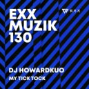 DJ HOWARDKUO - My Tick Tock (Original Mix)