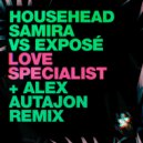 Househead Samira, Exposé - Love Specialist
