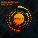 Sharon Graziani - Keep Rolling