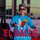 El Emisario & MaestroEIM & MANUELPRO - El Gallo ()