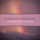 Harmonic Pathways - After the Storm