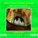Daniele Sajeva - Duex Sonates pour Orgue Marche des Gardes du Roi de Naples tirée du Crociato de Meyerbeer