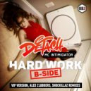 Dj Detach & MC Intimidator & Shockillaz - Hard Work (Shockillaz Remix)