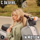 C. Da Afro - In Motion