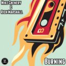 Mike Chenery & Rick Marshall - Burning