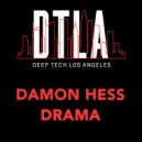 Damon Hess - Drama