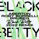 Aberton, Roby Borrelli & Brubeg - Black Betty