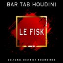 Bar Tab Houdini - LE FISK