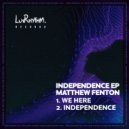 Matthew Fenton - Independence