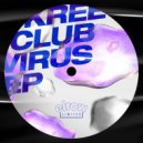 Kreech - Club Virus (Original Mix)
