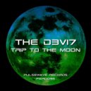 THE D3VI7 - Trip To The Moon