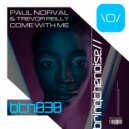 Paul Norval & Trevor Reilly Feat Jemma - Come With Me