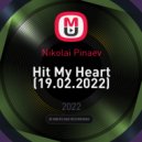 Nikolai Pinaev - Hit My Heart (19.02.2022)