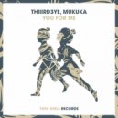 Thiiird3ye, Mukuka - You For Me