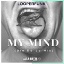 Looperfunk - My Mind