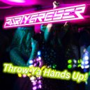Partygreser - Throw Ya Hands Up!