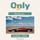 Msolnusic - Only Us (HisKing Remix)