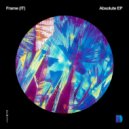 Frame (IT) - Absolute (Original Mix)