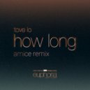 Tove Lo - How Long