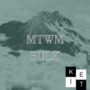 MTWM - Bulk