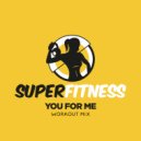 SuperFitness - You For Me