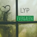 LYP - Evergreen
