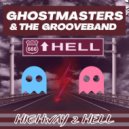 GhostMasters & The GrooveBand - Highway 2 Hell