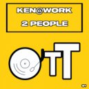 Ken@Work - 2 People (Original Mix)
