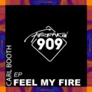 Carl Booth - Feel My Fire