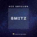 Ace Shyllon - Smitz