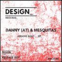 Danny (AT), Mesquitas - Groove Boat