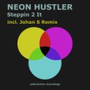 Neon Hustler - Steppin 2 It (Johan S Extended Remix)