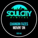 Changin Fazes - Movin\' On (Percapella)