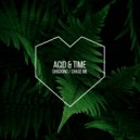 Acid & Time - Chase Me