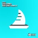 Caio Cenci - You Can\'t Fake It (Original Mix)