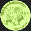 We Are Neurotic - Blue Blood