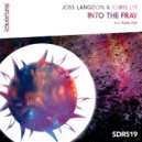Joss Langdon & Chris Lyf - Into The Fray (Radio Edit)