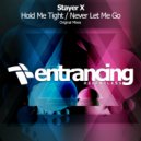 Stayer X - Never Let Me Go